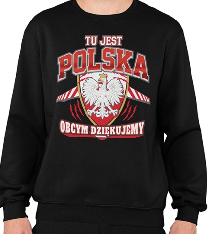 Bluza PATRIOTYCZNI TU JEST POLSKA